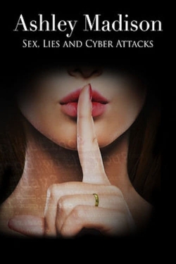 Watch Ashley Madison: Sex, Lies and Cyber Attacks Full Movies Free HD Online 123Movies Alternative Sites | TwoMovies.tv