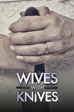 Watch Wives with Knives Full Movies Free HD Online 123Movies Alternative Sites | TwoMovies.tv