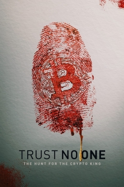 Watch Trust No One: The Hunt for the Crypto King Full Movies Free HD Online 123Movies Alternative Sites | TwoMovies.tv