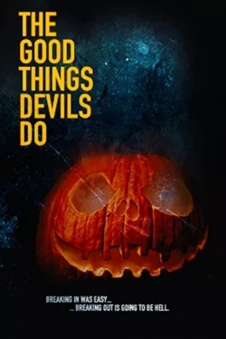 Watch The Good Things Devils Do Full Movies Free HD Online 123Movies Alternative Sites | TwoMovies.tv