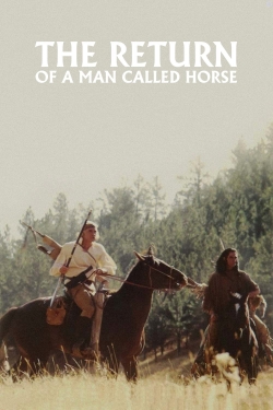 Watch The Return of a Man Called Horse Full Movies Free HD Online 123Movies Alternative Sites | TwoMovies.tv