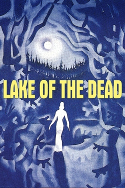 Watch Lake of the Dead Full Movies Free HD Online 123Movies Alternative Sites | TwoMovies.tv