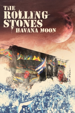 Watch The Rolling Stones : Havana Moon Full Movies Free HD Online 123Movies Alternative Sites | TwoMovies.tv