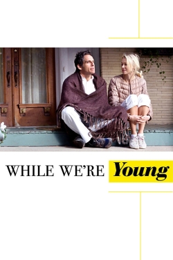 Watch While We're Young Full Movies Free HD Online 123Movies Alternative Sites | TwoMovies.tv