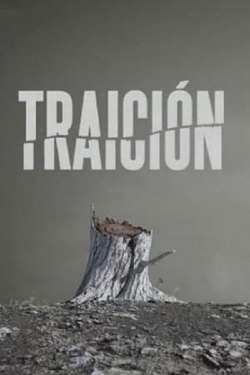 Watch Traición Full Movies Free HD Online 123Movies Alternative Sites | TwoMovies.tv