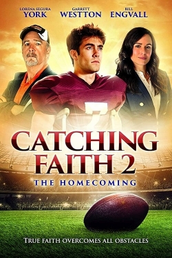 Watch Catching Faith 2: The Homecoming Full Movies Free HD Online 123Movies Alternative Sites | TwoMovies.tv