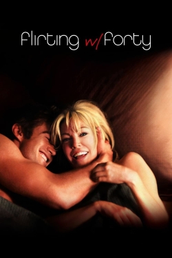 Watch Flirting with Forty Full Movies Free HD Online 123Movies Alternative Sites | TwoMovies.tv