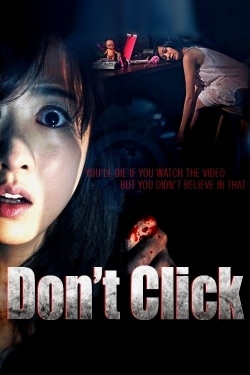 Watch Don't Click Full Movies Free HD Online 123Movies Alternative Sites | TwoMovies.tv