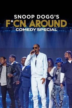 Watch Snoop Dogg's Fcn Around Comedy Special Full Movies Free HD Online 123Movies Alternative Sites | TwoMovies.tv