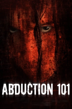 Watch Abduction 101 Full Movies Free HD Online 123Movies Alternative Sites | TwoMovies.tv