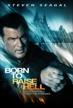 Watch Born to Raise Hell Full Movies Free HD Online 123Movies Alternative Sites | TwoMovies.tv