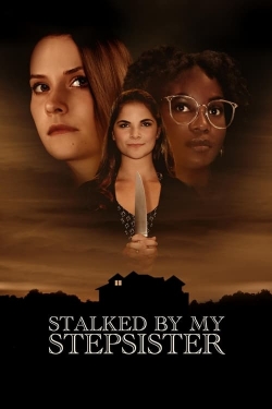 Watch Stalked by My Stepsister Full Movies Free HD Online 123Movies Alternative Sites | TwoMovies.tv