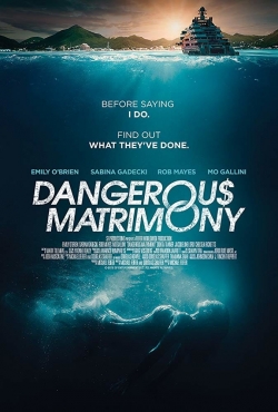 Watch Dangerous Matrimony Full Movies Free HD Online 123Movies Alternative Sites | TwoMovies.tv