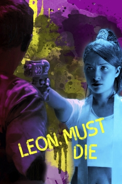 Watch Leon Must Die Full Movies Free HD Online 123Movies Alternative Sites | TwoMovies.tv