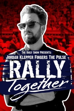 Watch Jordan Klepper Fingers the Pulse: Rally Together Full Movies Free HD Online 123Movies Alternative Sites | TwoMovies.tv