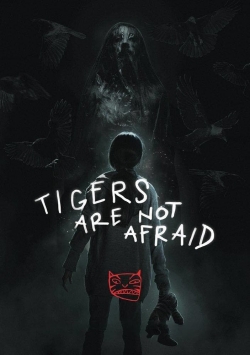 Watch Tigers Are Not Afraid Full Movies Free HD Online 123Movies Alternative Sites | TwoMovies.tv