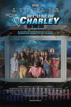 Watch Because of Charley Full Movies Free HD Online 123Movies Alternative Sites | TwoMovies.tv