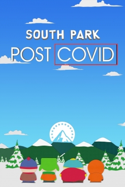 Watch South Park: Post Covid Full Movies Free HD Online 123Movies Alternative Sites | TwoMovies.tv