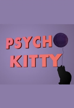 Watch Psycho Kitty Full Movies Free HD Online 123Movies Alternative Sites | TwoMovies.tv