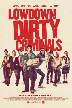 Watch Lowdown Dirty Criminals Full Movies Free HD Online 123Movies Alternative Sites | TwoMovies.tv