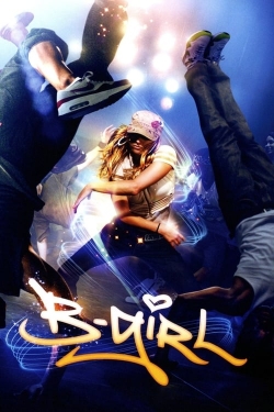 Watch B-Girl Full Movies Free HD Online 123Movies Alternative Sites | TwoMovies.tv