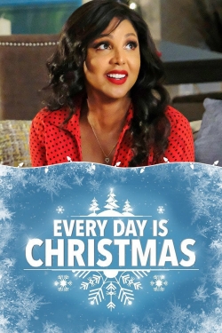 Watch Every Day Is Christmas Full Movies Free HD Online 123Movies Alternative Sites | TwoMovies.tv