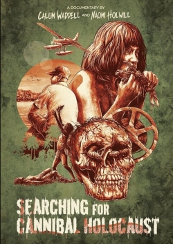 Watch Searching for Cannibal Holocaust Full Movies Free HD Online 123Movies Alternative Sites | TwoMovies.tv