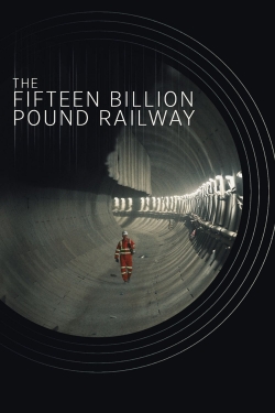 Watch The Fifteen Billion Pound Railway Full Movies Free HD Online 123Movies Alternative Sites | TwoMovies.tv