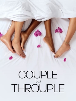 Watch Couple to Throuple Full Movies Free HD Online 123Movies Alternative Sites | TwoMovies.tv