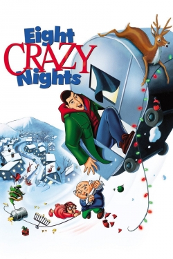 Watch Eight Crazy Nights Full Movies Free HD Online 123Movies Alternative Sites | TwoMovies.tv