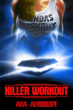 Watch Killer Workout Full Movies Free HD Online 123Movies Alternative Sites | TwoMovies.tv